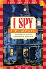 Scholastic Reader Level 1 : I Spy A Pumpkin