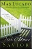 Next Door Savior: Near Enough to Touch, Strong Enough to Trust