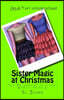 The Religious Cultural Girls: Sister Magic at Christmas