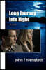 Long Journey Into Night: Reason for Panic Or...Cause for Hope