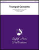 Trumpet Concerto: Trumpet Feature, Score & Parts