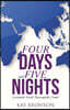 Four Days and Five Nights: Corruptible Earth? Incorruptible Crown!