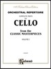 Orchestral Repertoire Complete Parts for Cello from the Classic Masterpieces, Vol 1