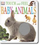 (Touch and Feel) Baby Animals