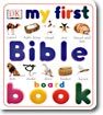 My First Bible Book (Board Book)