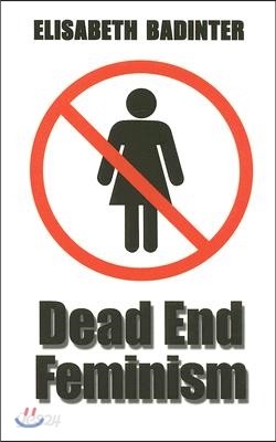 Dead End Feminism