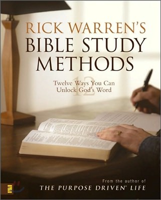 Rick Warren&#39;s Bible Study Methods: Twelve Ways You Can Unlock God&#39;s Word