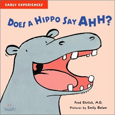 Does a Hippo Say Ahh?