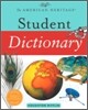 The American Heritage Student Dictionary 2007