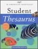 The American Heritage Student Thesaurus 2007