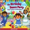 Dora the Explorer #19 : The Birthday Dance Party