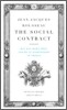 The Social Contract: Man Was Born Free, and He Is Everywhere in Chains