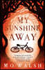 My Sunshine Away
