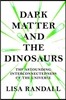 Dark Matter and the Dinosaurs