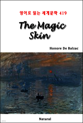 The Magic Skin - 영어로 읽는 세계문학 419