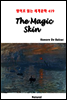 The Magic Skin - 영어로 읽는 세계문학 419