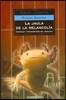 La Jaula De La Melancolia/ the Cage of the Melancholy