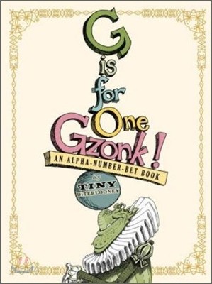 G Is for One Gzonk!