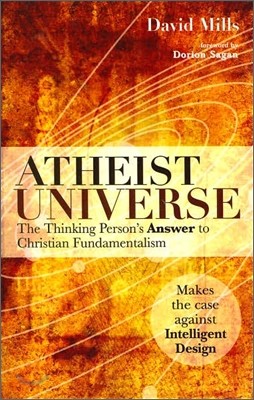 Atheist Universe: The Thinking Person's Answer to Christian Fundamentalism