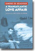 A Transatlantic Love Affair: Letters to Nelson Algren