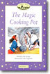 Classic Tales Beginner Level 1 The Magic Cooking Pot: Story book