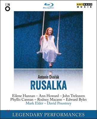 Eilene Hannan / Mark Elder 드보르작: 루살카 (Dvorak: Rusalka)