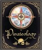 Pirateology: The Pirate Hunter's Companion