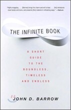 The Infinite Book: A Short Guide to the Boundless, Timeless and Endless