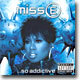Missy Elliott - Miss E...So Addictive