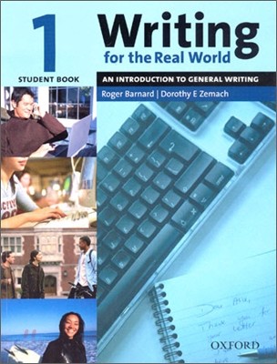 Writing for the Real World 1: An Introduction to General Writingstudent Book