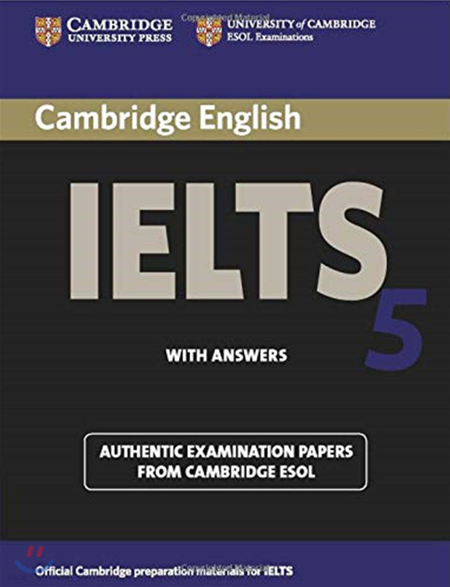 Cambridge IELTS 5 : Student&#39;s Book with Answers