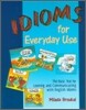 Idioms for Everyday Use