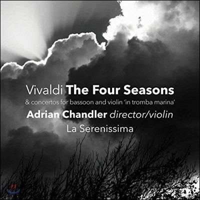 Adrian Chandler 비발디: '사계', 바순 협주곡 RV 501, 비올리노 인 트롬바 마리나 협주곡 RV 221 외 (Vivaldi: The Four Seasons)
