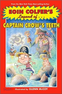 Eoin Colfer&#39;s Legend of Captain Crow&#39;s Teeth