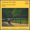 Scharoun Ensemble Berlin 드보르작: 현악 5중주, 바가텔, 삼중주 (Dvorak: Bagatelles Op.47, Terzetto Op.74, String Quintet Op.77)