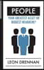 People: Your Greatest Asset or Biggest Headache?