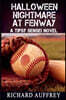 Halloween Nightmare At Fenway: A Tipsy Sensei Novel