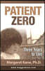 Patient Zero: Three Years to Live