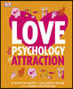 Love the Psychology of Attraction