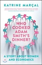 Who Cooked Adam Smith&#39;s Dinner?