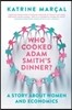 Who Cooked Adam Smith's Dinner?