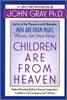 Children Are from Heaven: Positive Parenting Skills for Raising Cooperative, Confident, and Compassionate Children