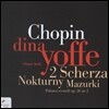 Dina Yoffe 쇼팽: 녹턴, 마주르카, 스케르초 (Chopin: Scherzos, Nocturnes, Mazurkas)