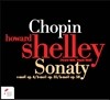 Howard Shelley 쇼팽: 피아노 소나타 (Chopin: Piano Sonatas Nos. 1-3)