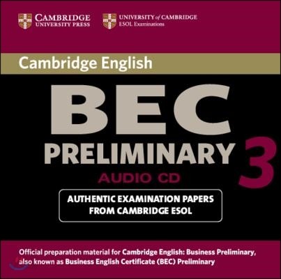 Cambridge Bec Preliminary 3: Examination Papers from University of Cambridge ESOL Examinations