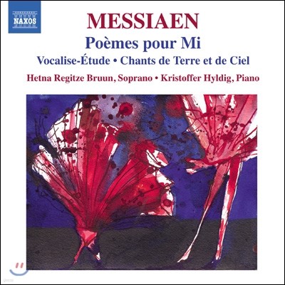 Hetna Regitze Bruun / Kristoffer Hyldig 메시앙: 미를 위한 시, 땅과 하늘의 노래, 보칼리제-에튀드 (Olivier Messiaen: Poemes pour Mi)