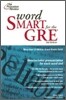Word Smart for the GRE