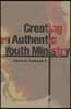 Creating an Authentic Youth Ministry