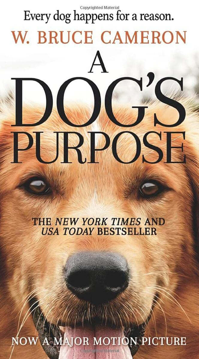 A Dog&#39;s Purpose: A Novel for Humans