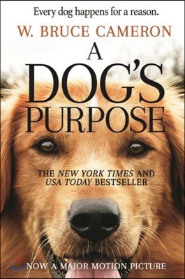 A Dog's Purpose: A Novel for Humans